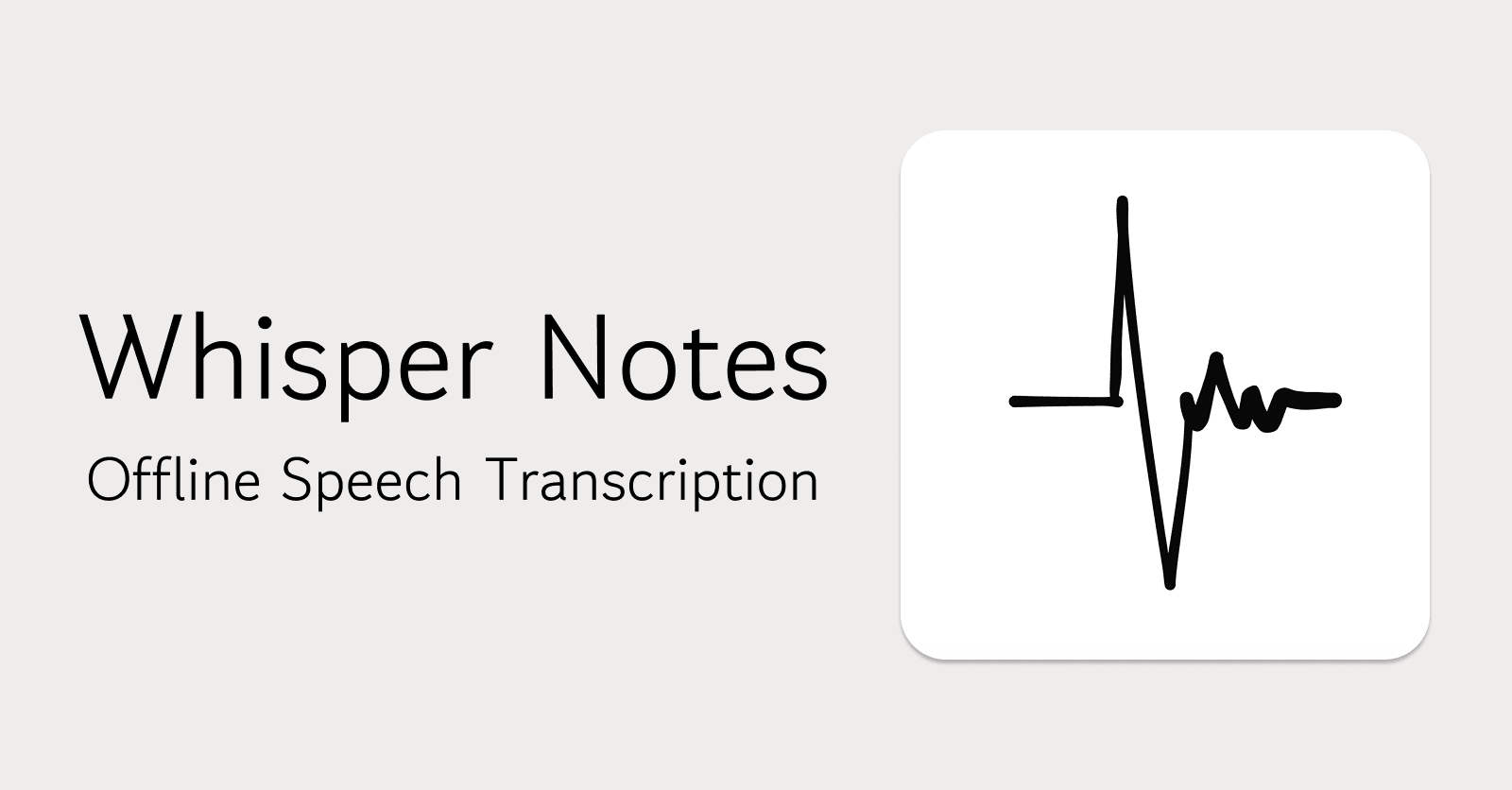 Whisper Notes - Offline transcription on iPhone