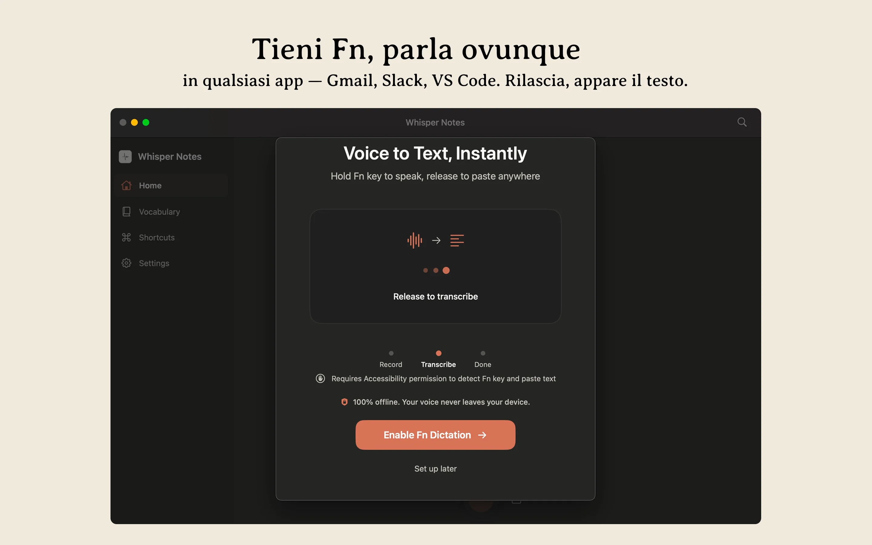 Whisper Notes Mac dettatura vocale offline — tieni premuto Fn per dettare in qualsiasi applicazione
