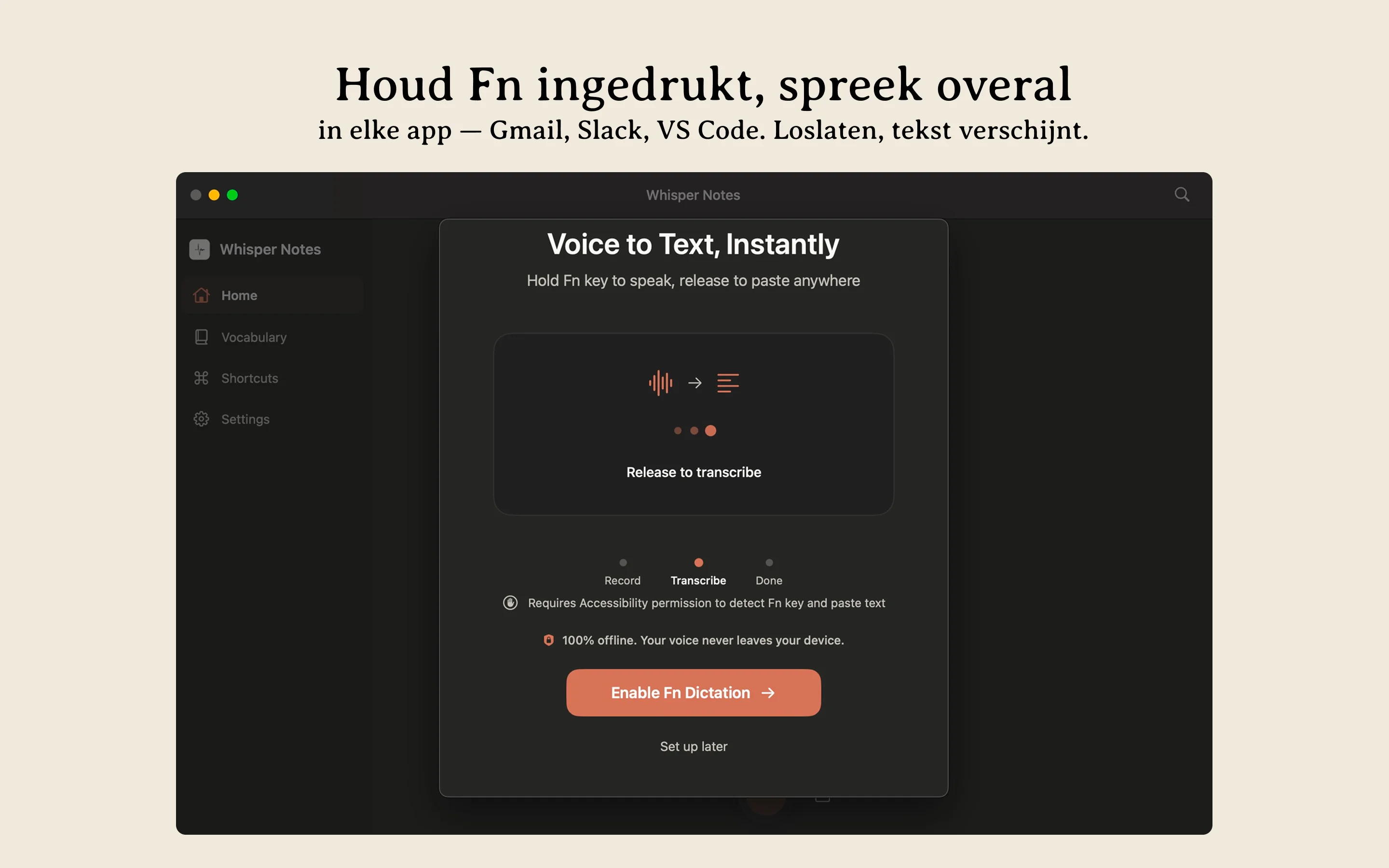 Whisper Notes Mac offline spraakherkenning — houd Fn ingedrukt om te dicteren in elke applicatie