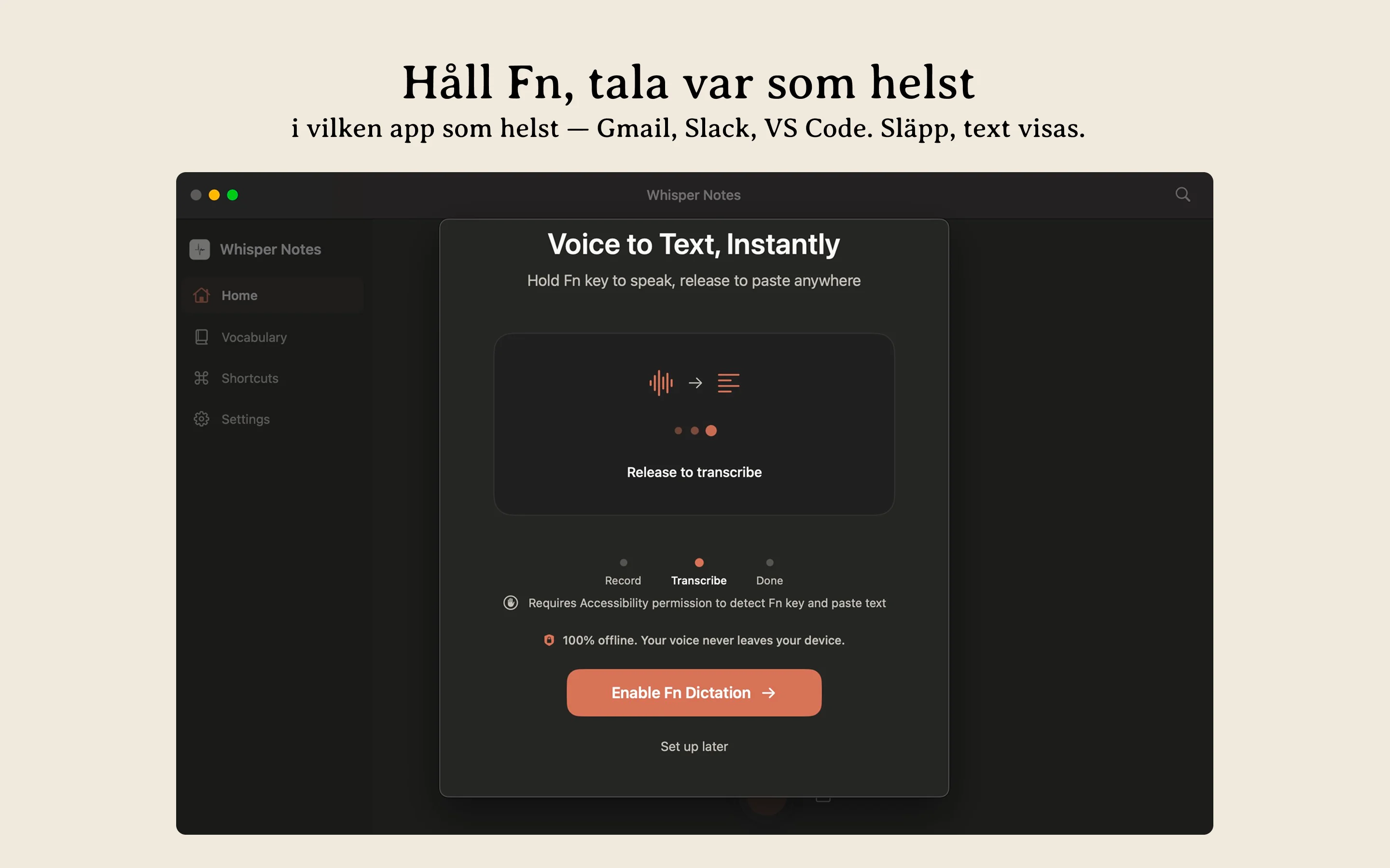 Whisper Notes Mac offline röstinmatning — håll ned Fn för att diktera i valfri app